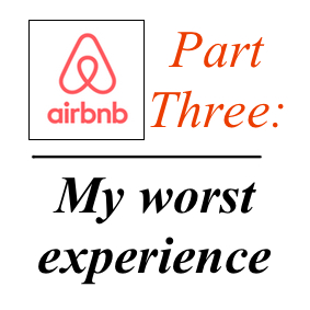 Turning A Negative Airbnb Experience Into A Positive