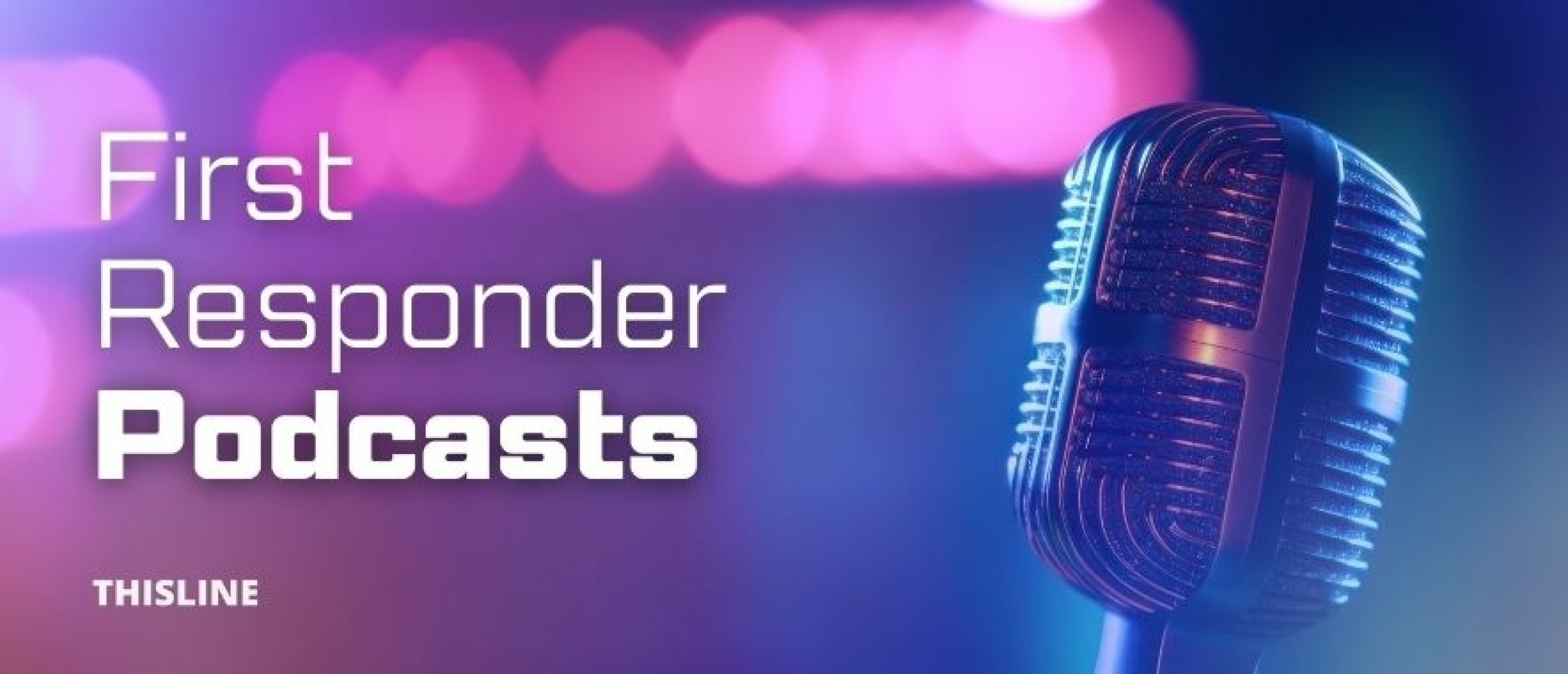First Responder Podcasts