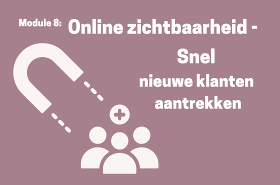 salon starters training hoe start je goed een alon module 8 Online zichtbaarheid - Snel nieuwe klanten aantrekken