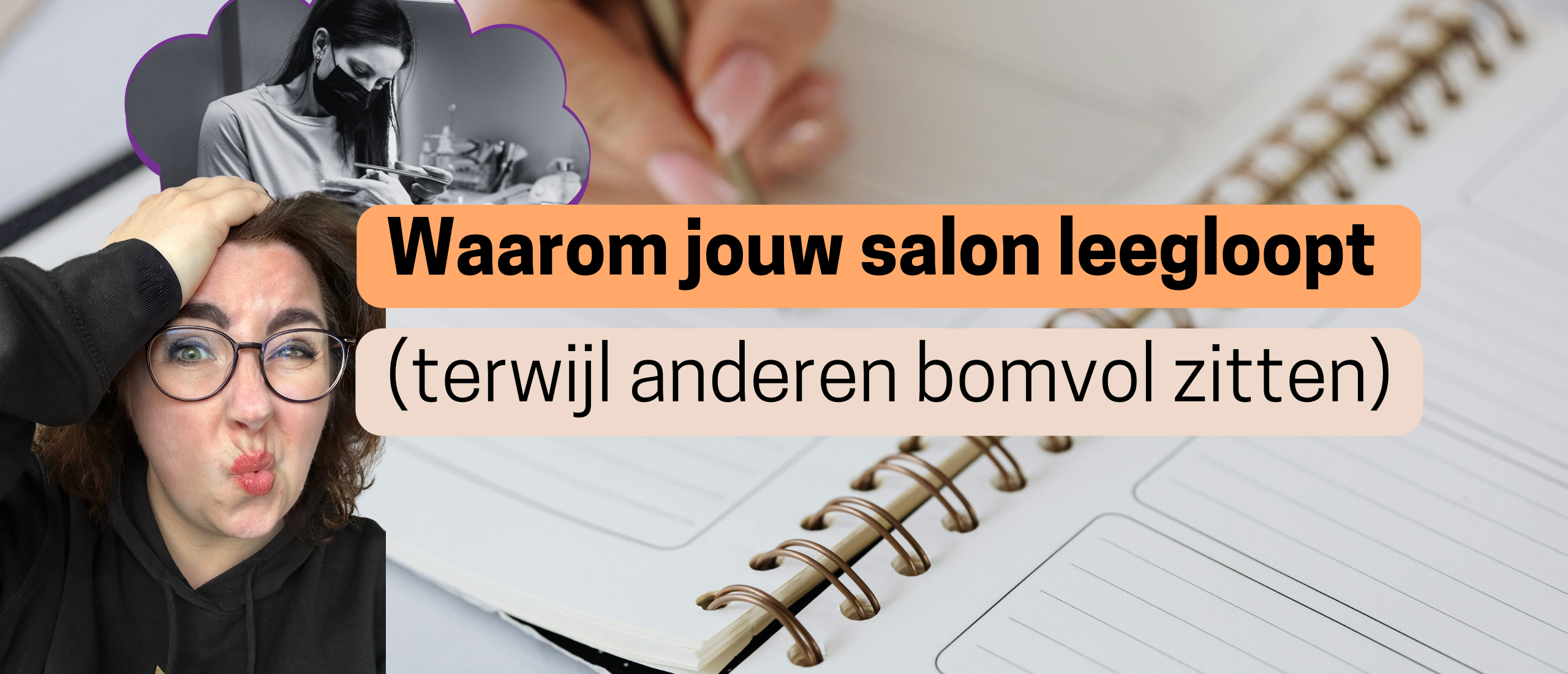 Waarom jouw agenda leeg blijft terwijl andere salons vol zitten