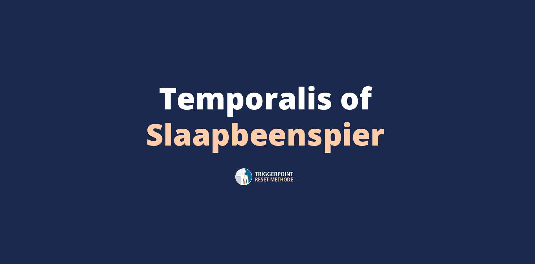 Slaapbeenspier of Temporalis