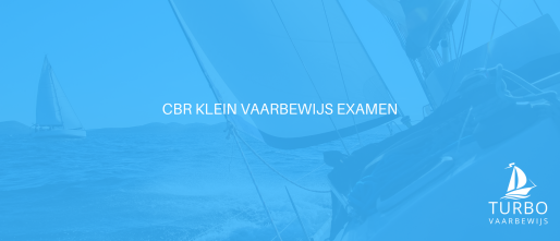 CBR klein vaarbewijs examen
