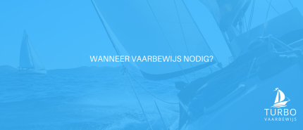 Wanneer vaarbewijs nodig?