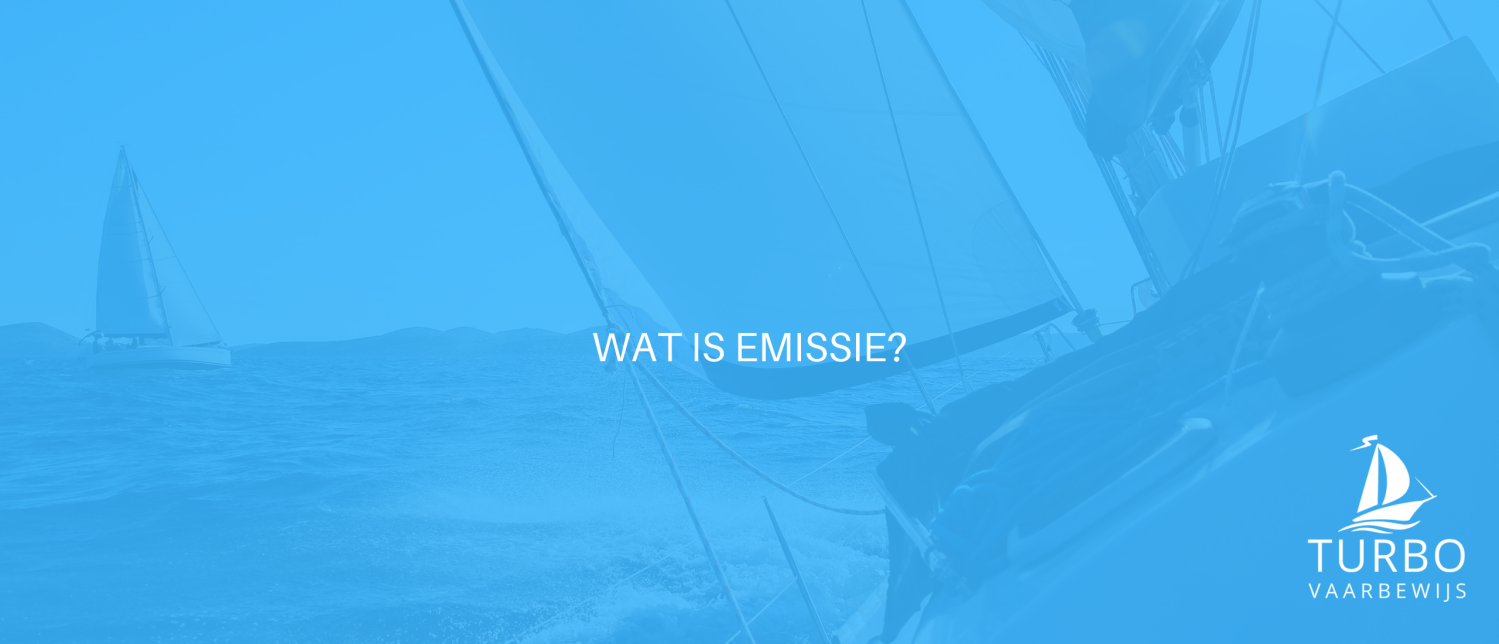 Wat is emissie? Wat is emissie?