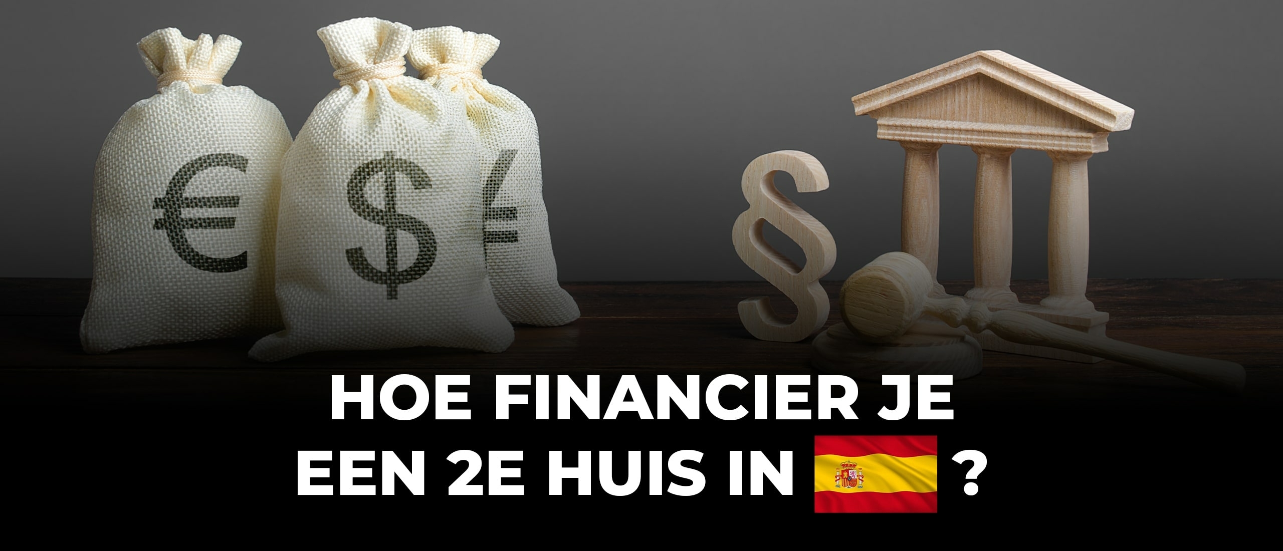 Hoe financier je een tweede huis in Spanje? Waar op letten!