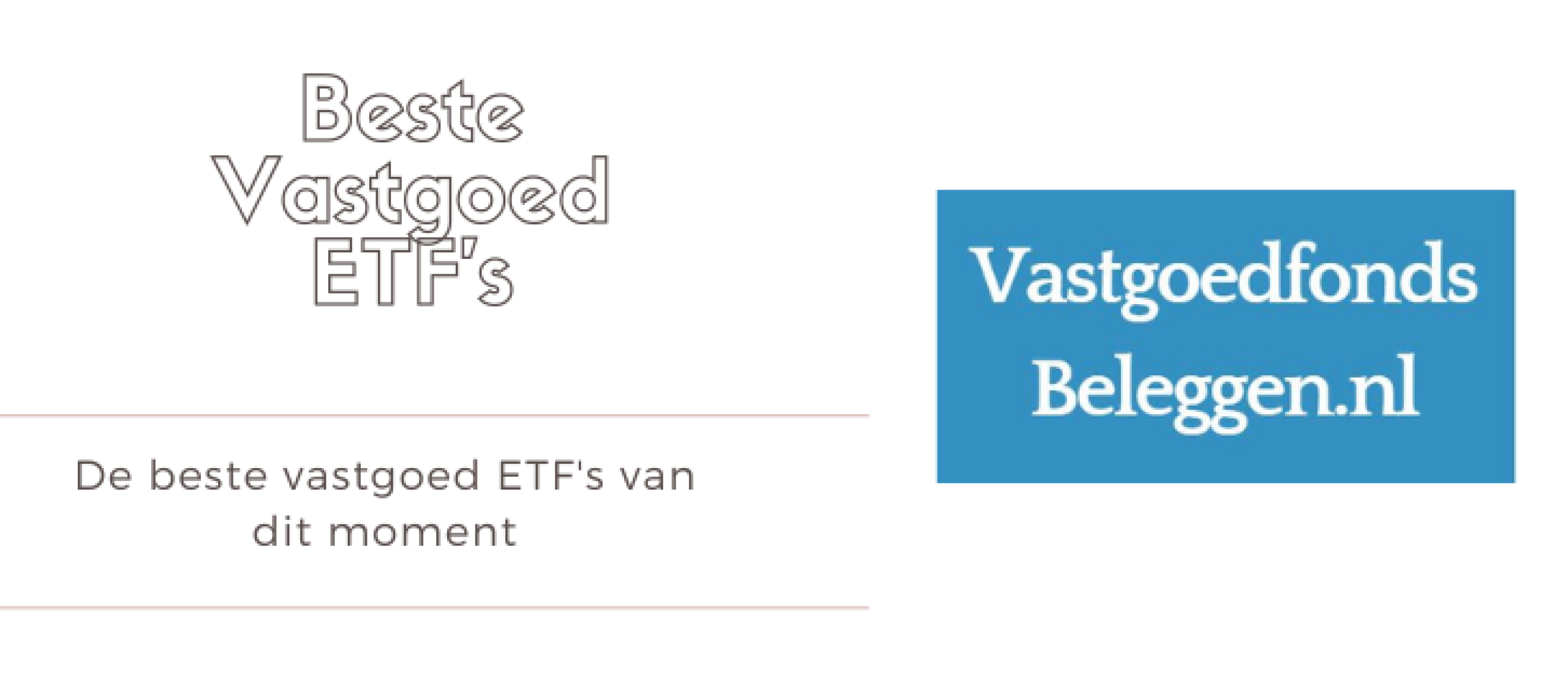 Beste Vastgoed ETF 2024: 5 Vastgoed ETF's voor Winst en Rendement