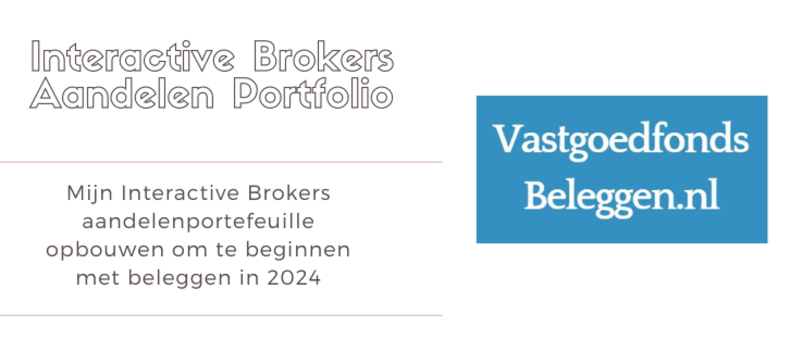 Interactive Brokers beleggingsportefeuille opbouwen voor het begin van investeren