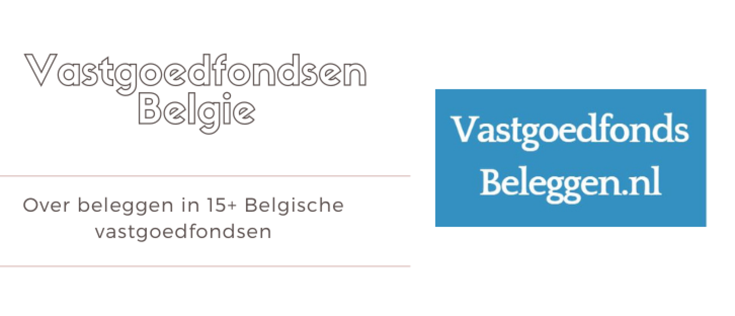 15+ Vastgoedfondsen België: Vergelijk de Beste in België