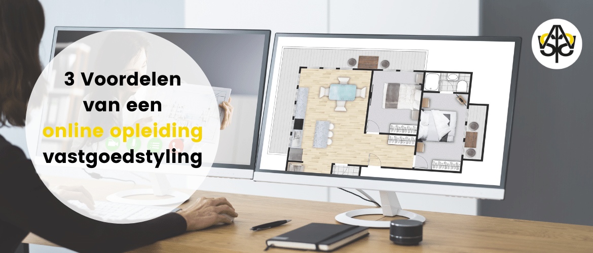 3 Voordelen van een online opleiding vastgoedstyling
