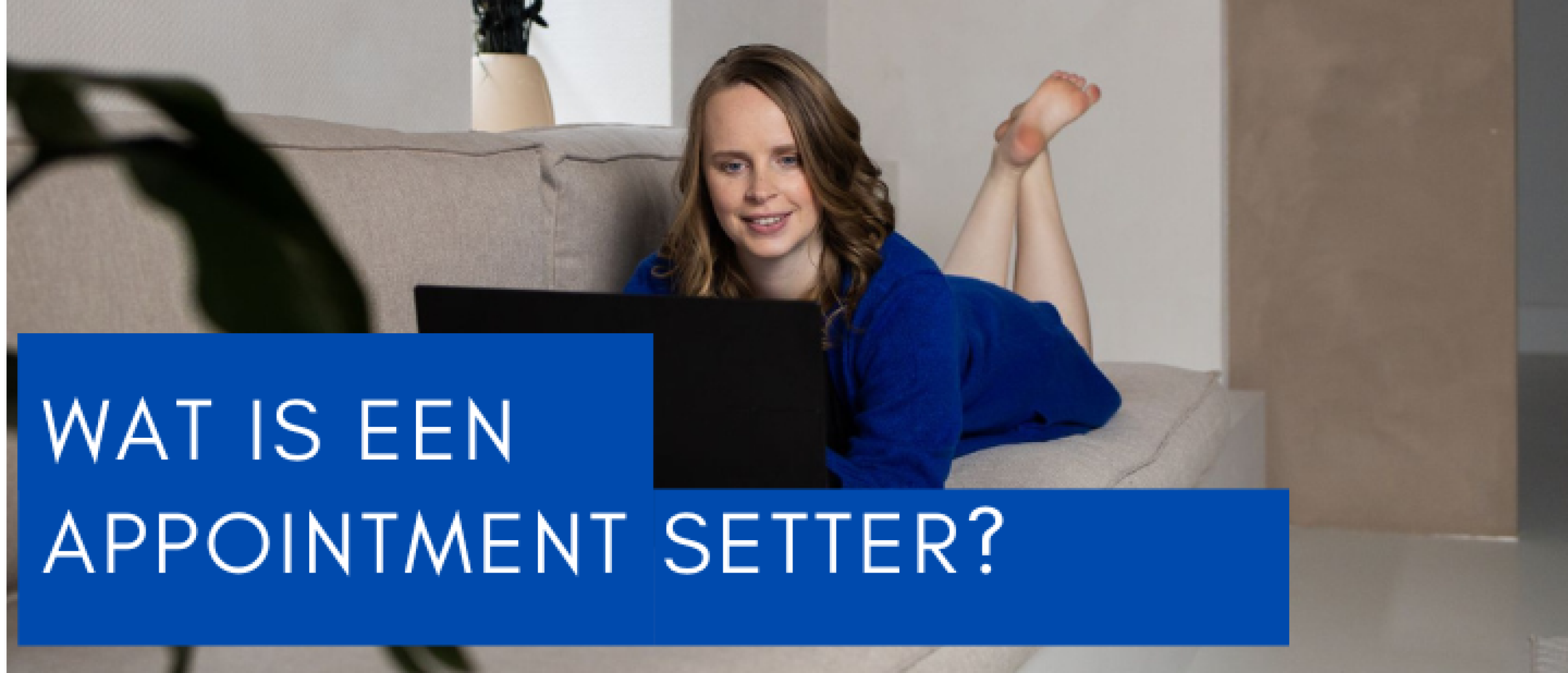 Wat is een appointment setter?