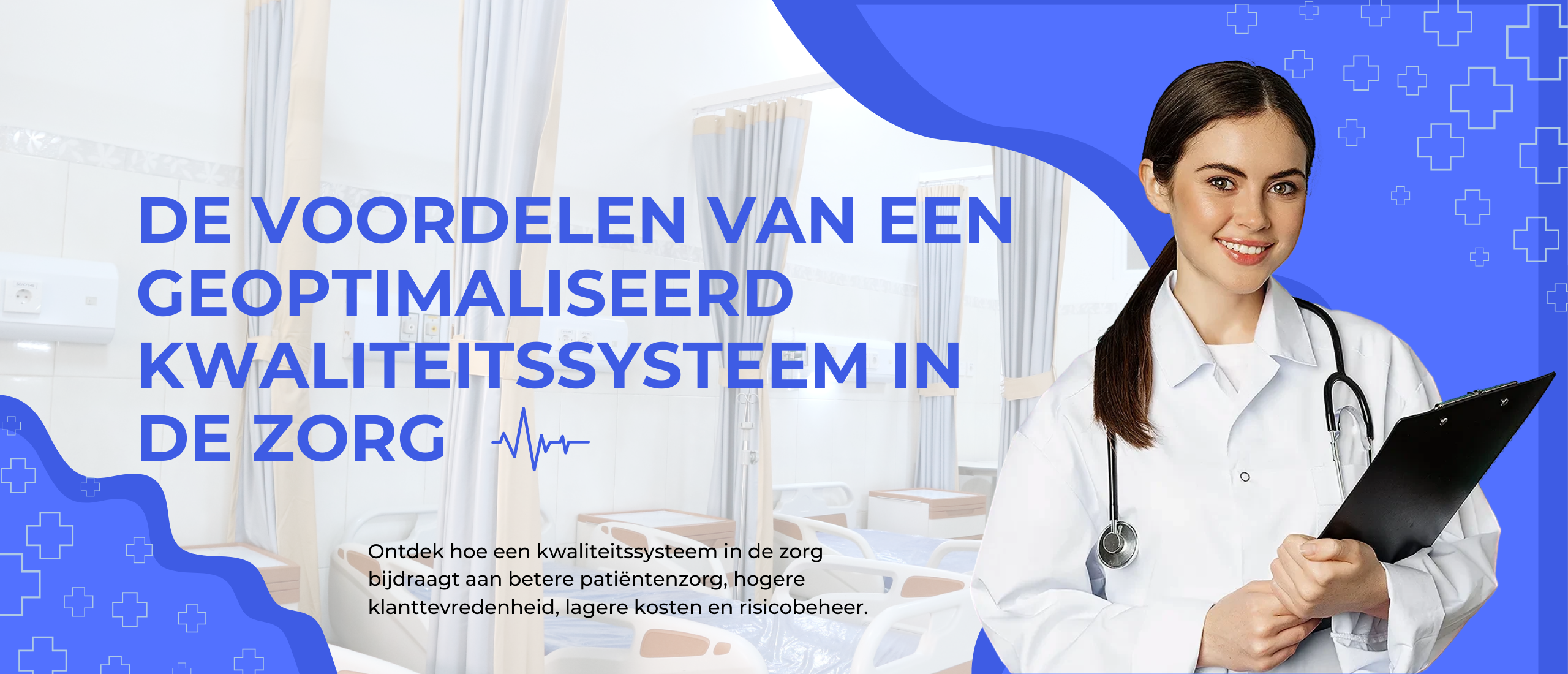 De voordelen van een geoptimaliseerd kwaliteitssysteem in de zorg