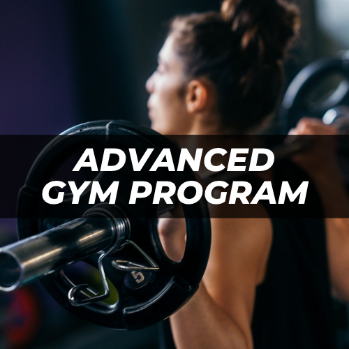 ADVANCED GYM PROGRAM