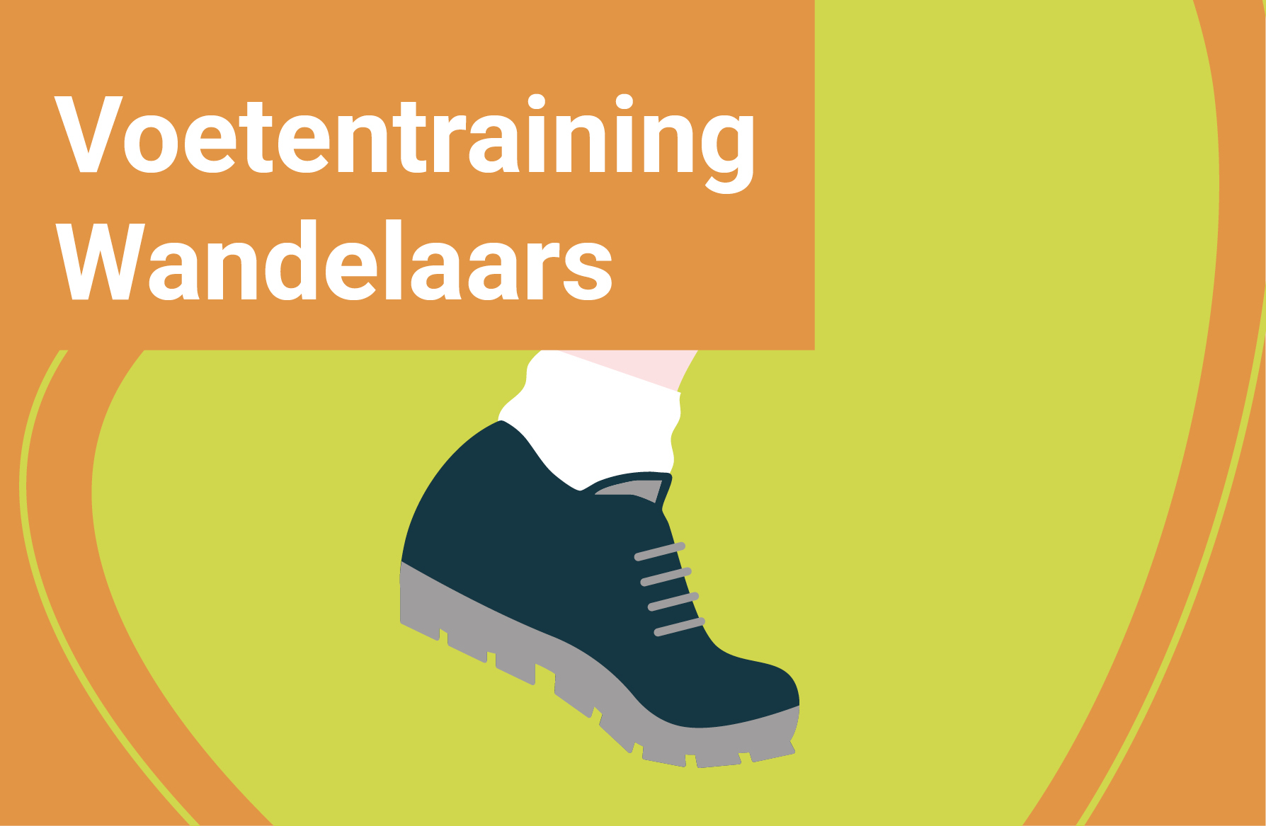 Voetentraining voor wandelaars Voetentraining voor wandelaars