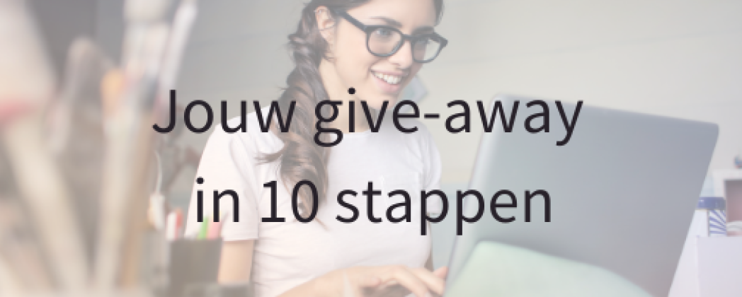 Een Aantrekkelijke Giveaway Maken in 10 Stappen