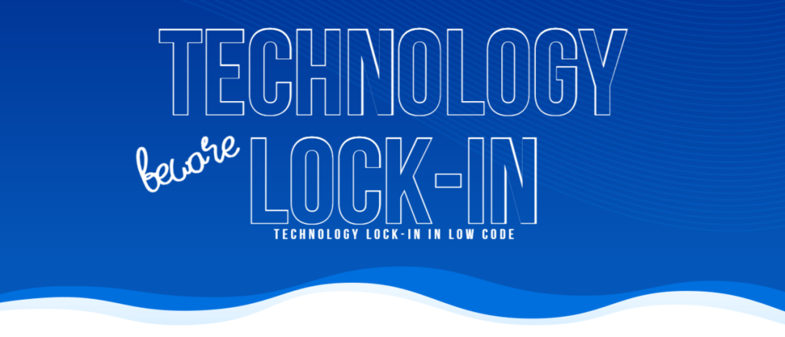 Low Code technology lock-in