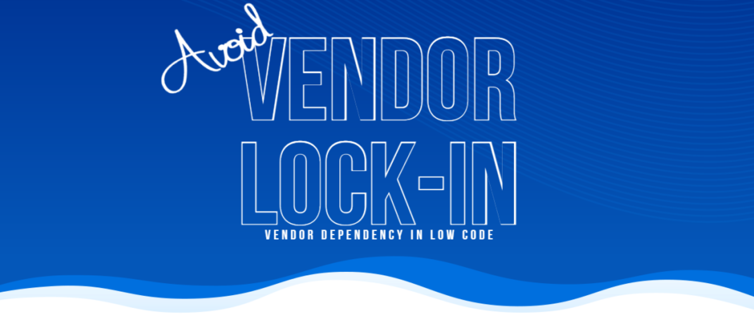 Vendor Lock-in und Legacy Low-Code Applikationen