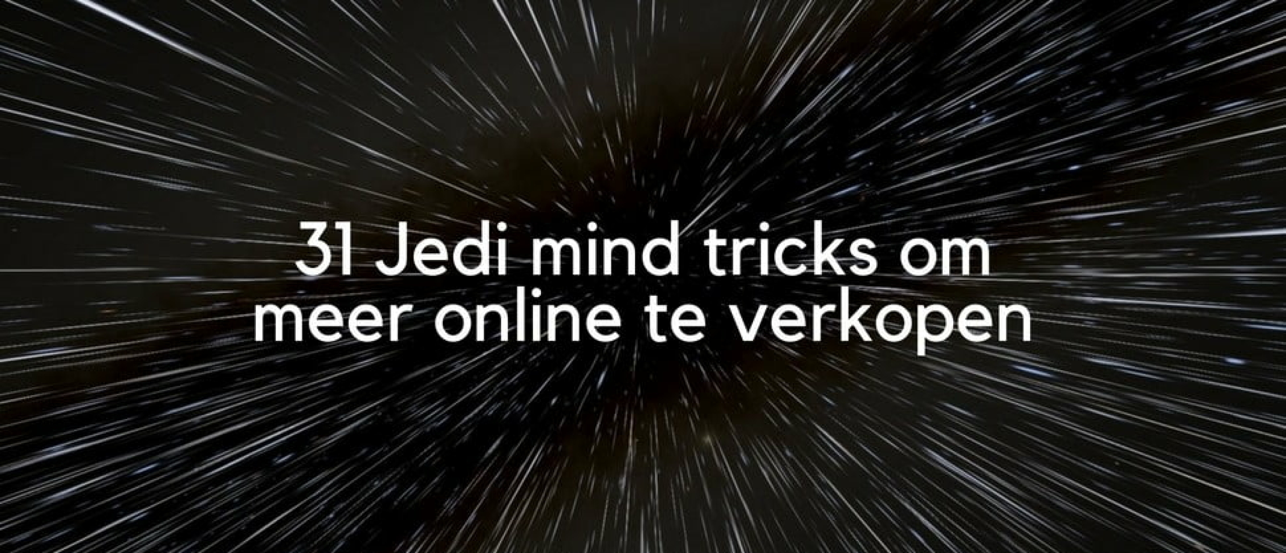 Meer online verkopen: 31 Jedi mind tricks