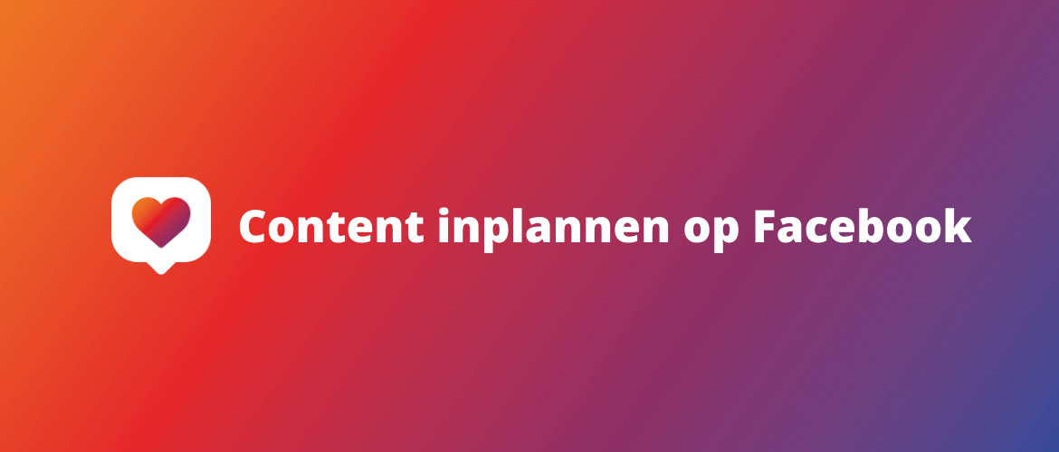Content inplannen op Facebook