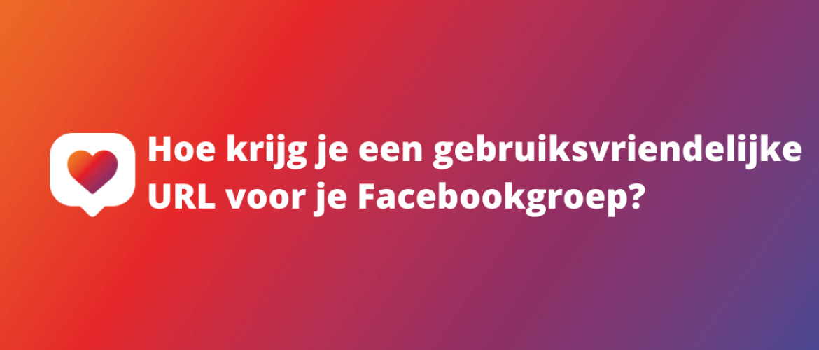 Een gebruiksvriendelijke URL instellen voor je Facebookgroep