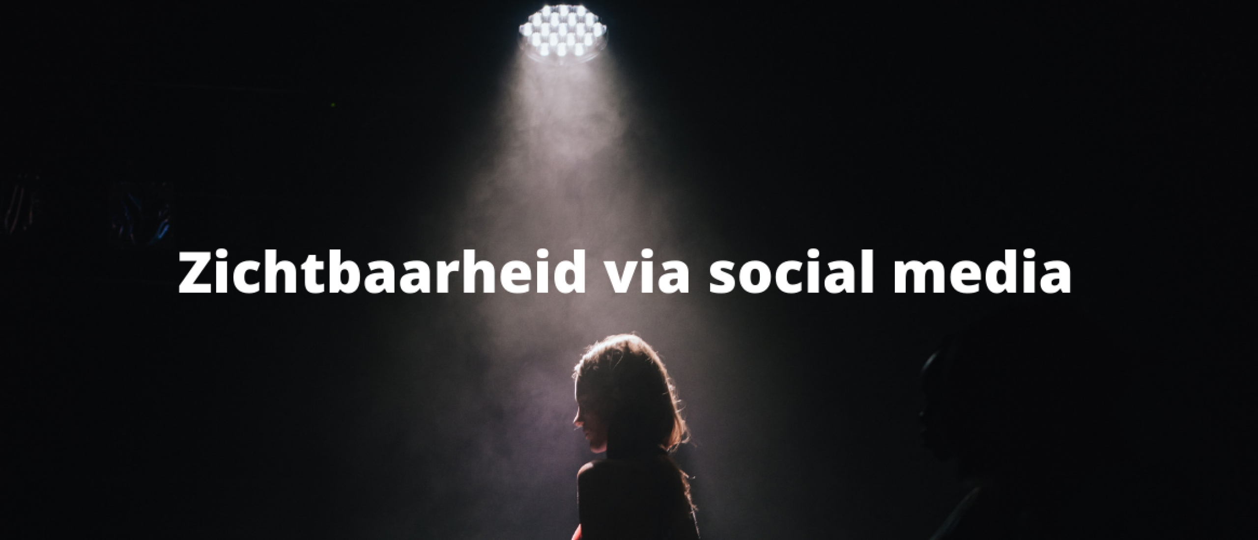 Zichtbaarheid via social media