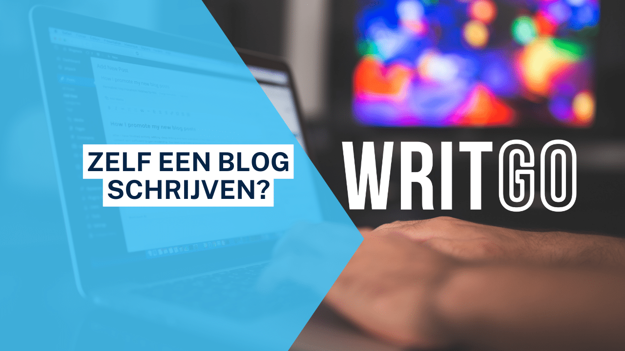 Zelf een blog schrijven: Tips voor beginners