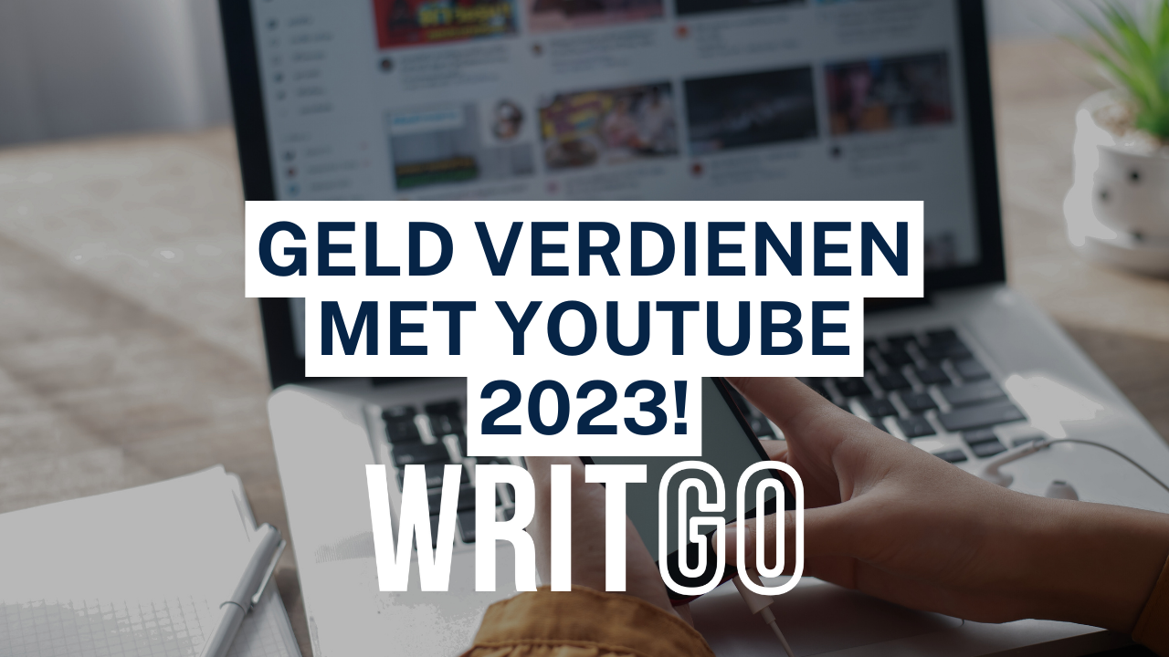Geld verdienen met YouTube 2023!