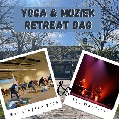 Yoga retreat dag in Drenthe met muziek van The Wanderer