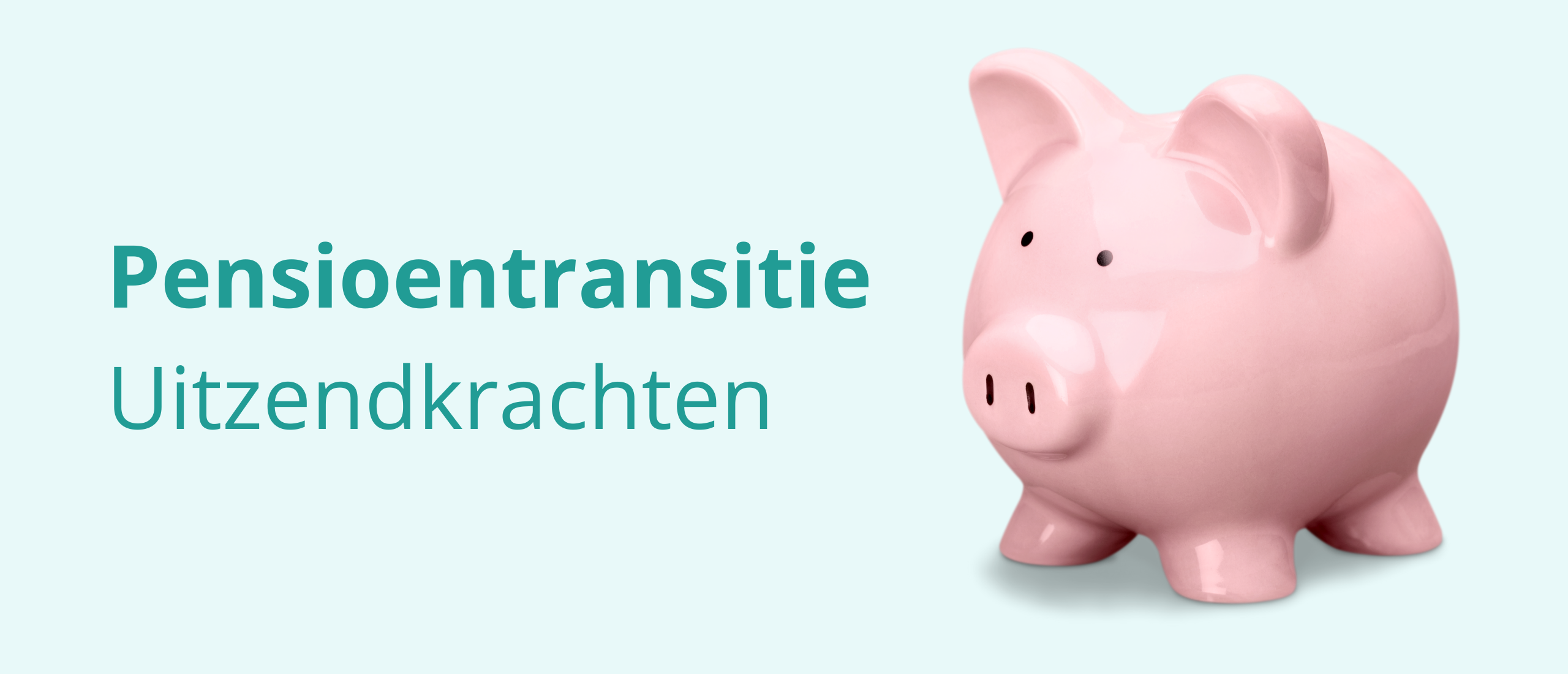Pensioentransitie voor uitzendkrachten 2026