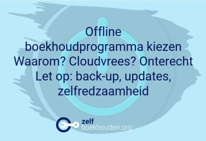 Offline boekhoudprogramma maakt je kwetsbaar Offline boekhoudprogramma maakt je kwetsbaar