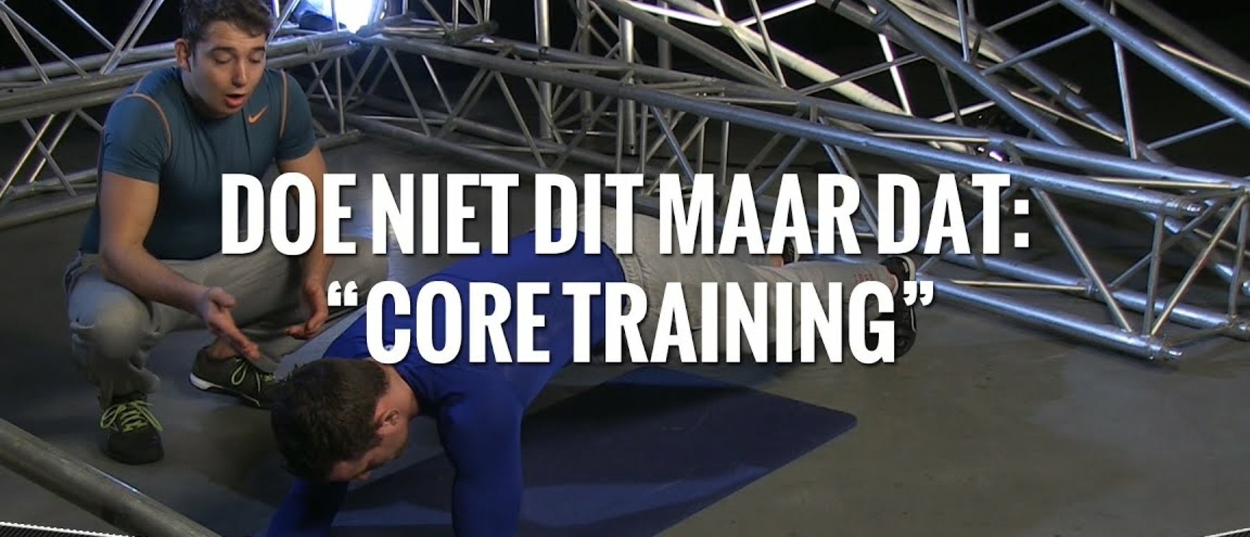Core Training, Doe Niet Dit Maar Dat!