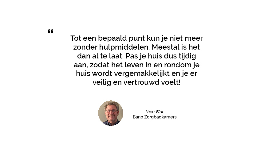 Hulpmiddelen geven je een veilig en vertrouwd gevoel!