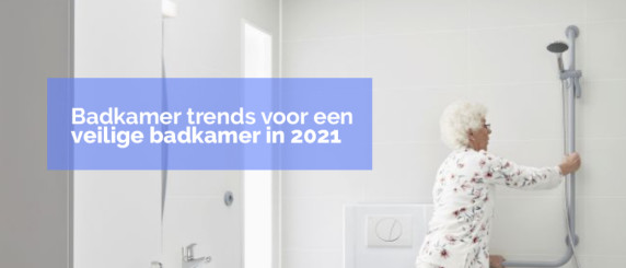 Dit zijn de trends voor een veilige badkamer in 2021