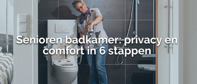 Senioren badkamer: privacy en comfort in 6 stappen