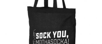 Tote Bag, Sock You Mothasocka Tote Bag, Sock You Mothasocka