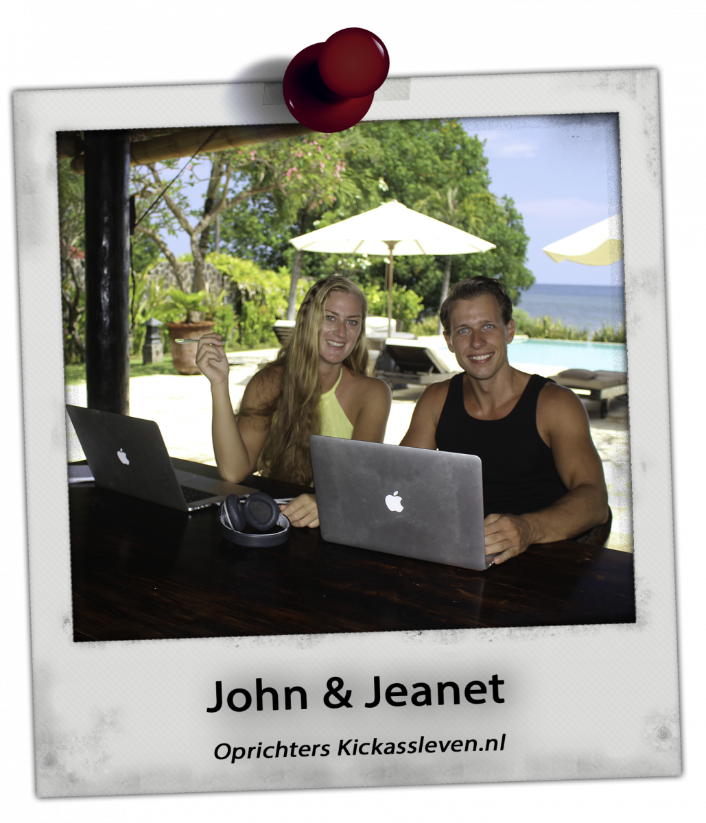 John&Jeanet - Oprichters Kickassleven.nl John&Jeanet - Oprichters Kickassleven.nl