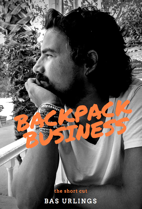 Backpack Business The shot cut Bas Urlings ebook