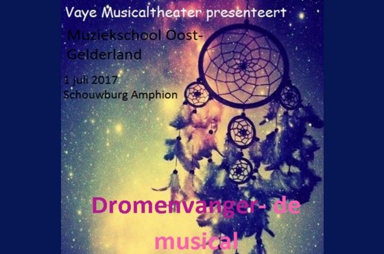 Dromenvanger Musical van Vaye Musicltheater juni 2017