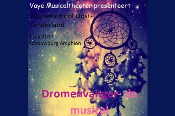 Dromenvanger poster Dromenvanger Musical van Vaye Musicltheater juni 2017