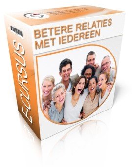 Betere Relaties Met Iedereen Betere Relaties Met Iedereen